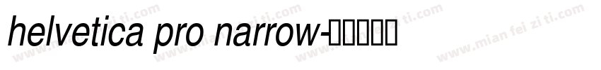 helvetica pro narrow字体转换